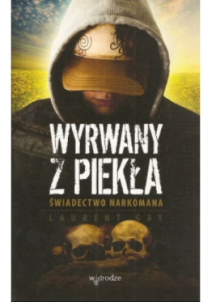 Wyrwany z piekła - Laurent Gay - książka  wyd. 2010
