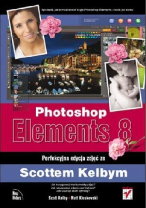 Photoskop elements 8 - Scottem Kelbym - książka  wyd. 2010
