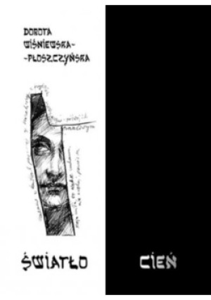 Światło cień - Dorota Wiśniewska-Płoszczyńska - książka  wyd. 2008