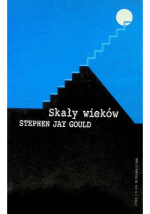 Skały wieków - Stephen Jay Gould - książka  wyd. 2002