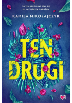 Ten drugi - Kamila Mikołajczyk - książka  wyd. 2023