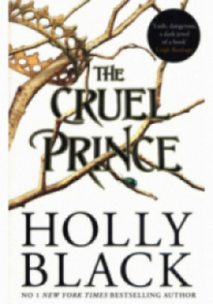 The Cruel Prince - Holly Black - książka fantasy wyd. 2018