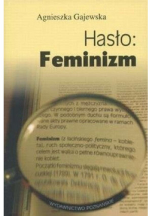 Hasło Feminizm - Agnieszka Gajewska - książka historyczna wyd. 2008