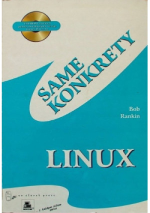 Linux same konkrety - Bob Rankin - książka  wyd. 1997