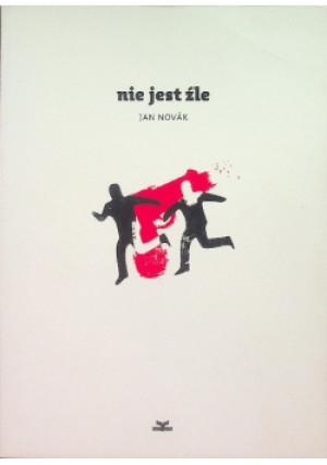 Nie jest źle - Jan Novak - książka  wyd. 2015