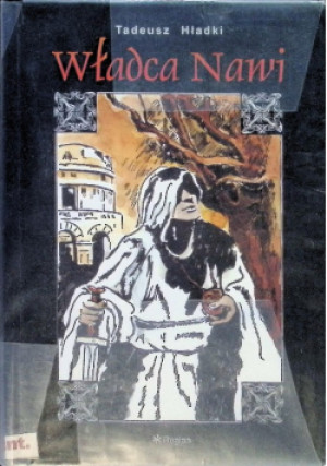 Władca Nawi - Tadeusz Hładki - książka fantasy wyd. 2005