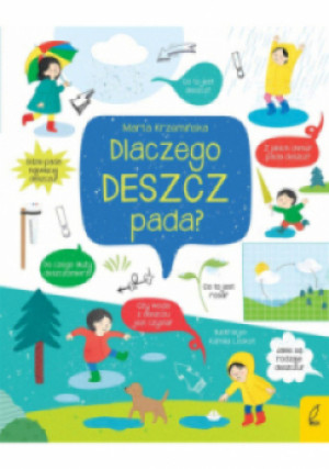 Co i jak? Dlaczego deszcz pada? - Marta Krzemińska - książka  wyd. 2020