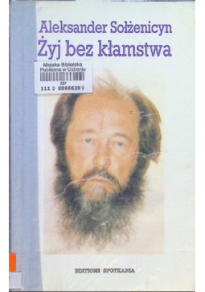 Żyj bez kłamstwa - Aleksander Sołżenicyn - książka  wyd. 1983