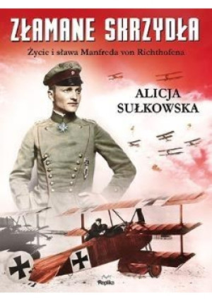 Złamane skrzydła - Alicja Sułkowska - książka historyczna wyd. 2016