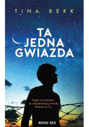 Ta jedna gwiazda - Tina Berk - książka  wyd. 2019