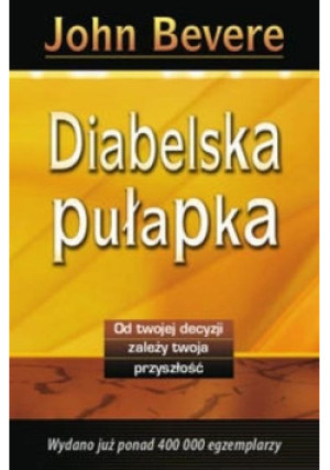 Diabelska pułapka - John Bevere - książka  wyd. 2013