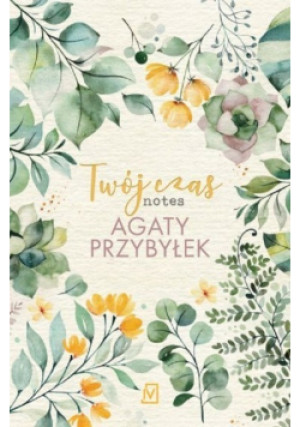 Twój czas notes - Agata Przybyłek - książka  wyd. 2020