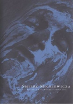 Śmierć Mickiewicza - Katarzyna Czeczot - książka historyczna wyd. 2008