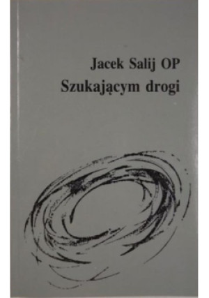Szukającym drogi - Jacek Salij - książka  wyd. 1988