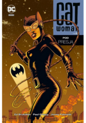 Cat Woman Tom 3  Pod presją - Ed Brubaker - książka  wyd. 2018