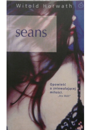 Seans - Witold Horwath - książka  wyd. 2003