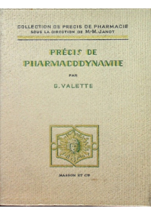Precis de pharmacodynamie - G. Valette - książka  wyd. 1959
