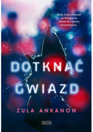 Dotknąć gwiazd - Zula Ankanon - książka  wyd. 2023