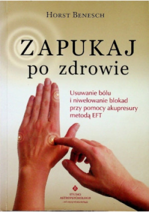Zapukaj po zdrowie - Horst Benesch - książka  wyd. 2007