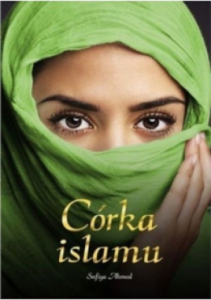 Córka islamu - Sufija Ahmed - książka  wyd. 2013