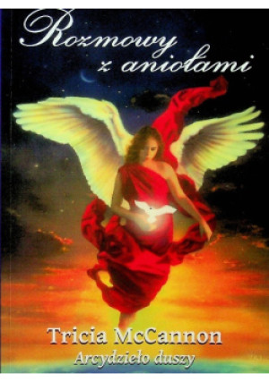 Rozmowy z aniołami - Tricia McCannon - książka  wyd. 2000
