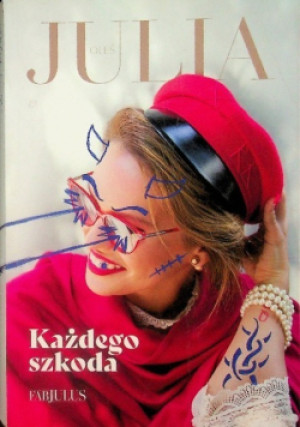 Każdego szkoda - Julia Oles - książka  wyd. 2020