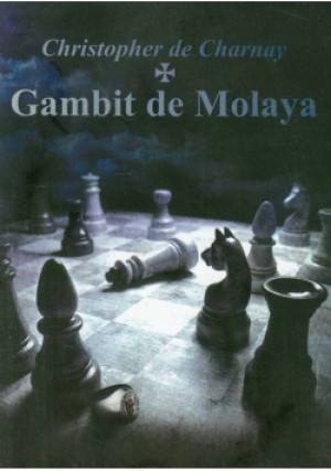 Gambit de Molaya - Christopher Charnay - książka  wyd. 2011