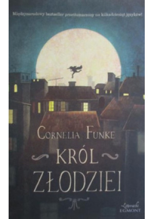 Król Złodziei - Cornelia Funke - książka  wyd. 2013