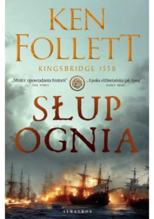 Słup ognia - Kenn Follett - książka historyczna wyd. 2024