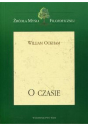 O czasie - William Ockham - książka  wyd. 2007