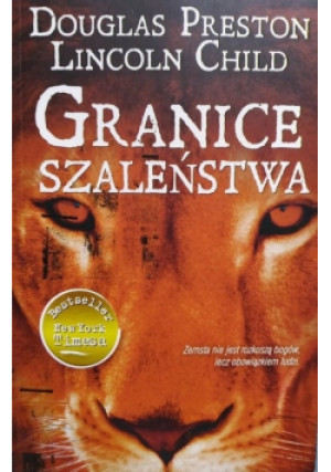 Granice szaleństwa - Lincoln Child, Douglas Preston - książka  wyd. 2012