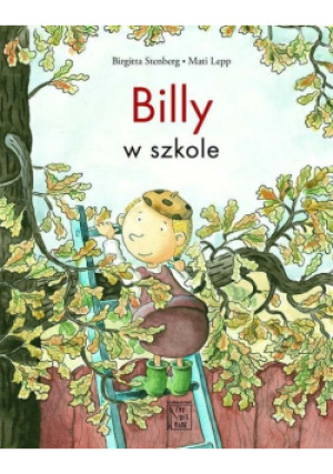 Billy w szkole - Mati Lepp, Brigitta Stenberg - książka  wyd. 2014