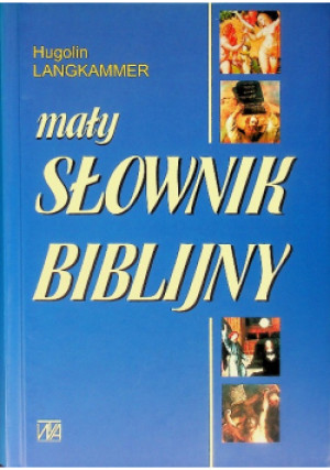 Mały słownik biblijny - Hugolin Langkammer - książka  wyd. 2001