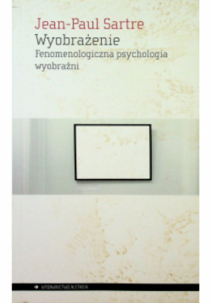 Wyobrażenie - Jean Paul Sartre - książka  wyd. 2011