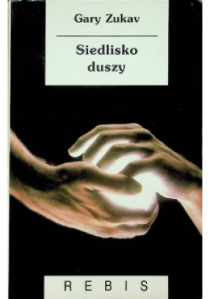 Siedlisko duszy - Gary Zukav - książka  wyd. 1997