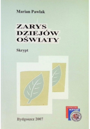 Zarys dziejów oświaty - Marian Pawlak - książka historyczna wyd. 2007
