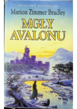 Mgły Avalonu - Marion Zimmer Bradley - książka fantasy wyd. 1997
