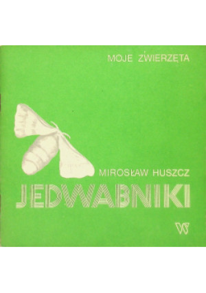 Jedwabniki - Mirosław Huszcz - książka  wyd. 1987