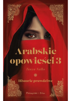 Arabskie opowieści - Tanya Valko - książka  wyd. 2024