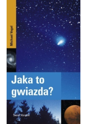 Jaka to gwiazda - Michael Vogel - książka  wyd. 2008