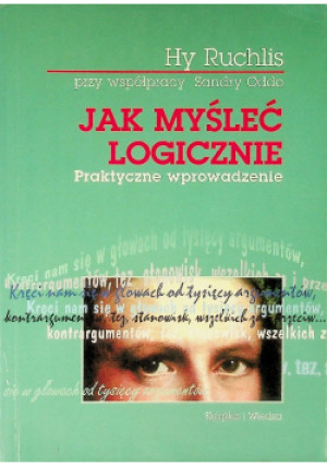 Jak myśleć logicznie - Hy Ruchlis, Sandra Oddo - książka  wyd. 1999