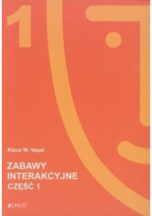 Zabawy interakcyjne Część 1 - Klaus W. Vopel - książka  wyd. 1999