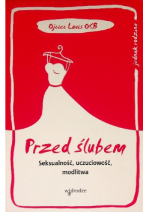 Przed ślubem - Ojciec Louis - książka  wyd. 2017