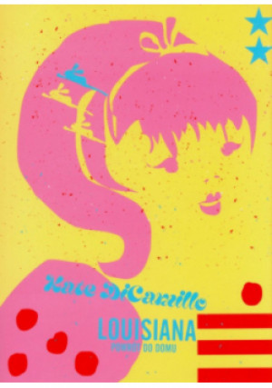 Louisiana Powrót do domu - Kate DiCamillo - książka  wyd. 2023