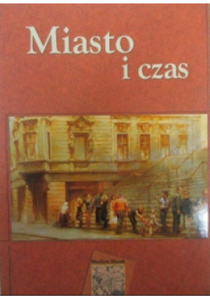 Miasto i czas - książka  wyd. 2008