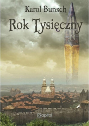 Rok tysięczny - Karol Bunsch - książka historyczna wyd. 2022