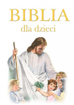 Biblia dla Dzieci - książka  wyd. 2023