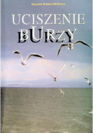 Uciszenie burzy - Ryszard Wróbel - książka  wyd. 1999