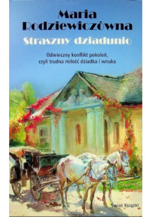 Straszny dziadunio - Maria Rodziewiczówna - książka  wyd. 2009