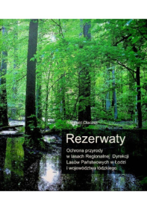Rezerwaty - Romuald Olaczek - książka  wyd. 2013